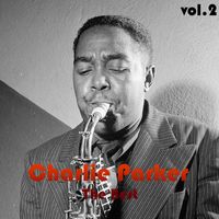 Charlie Parker - Charlie Parker - The Best, Vol. 2
