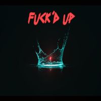 TEKA - Fuck'd Up