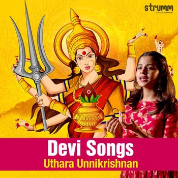 Uthara Unnikrishnan - Devi Songs