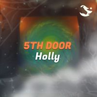 Holly - 5th Door