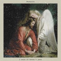 Parasite - I Hope It Doesn’t Pass