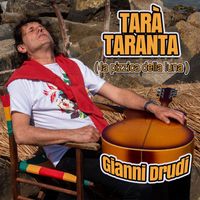 Gianni Drudi - Tarà Taranta (la pizzica della luna) (Pizzica)