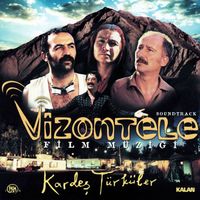 Kardeş Türküler - Vizontele (Orijinal Film Müzikleri)