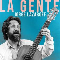 Jorge Lazaroff - La Gente