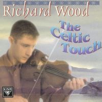 Richard Wood - The Celtic Touch