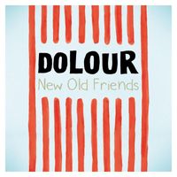 Dolour - New Old Friends