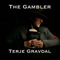 Terje Gravdal - The Gambler