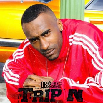 DB Tha General - Trip'n (Explicit)