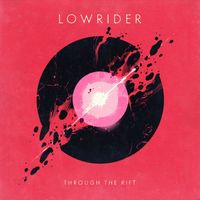 Lowrider - Through The Rift [Single] (Explicit)