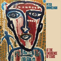 Peter Himmelman - At The Emergence Of Stars