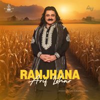 Arif Lohar - Ranjhana