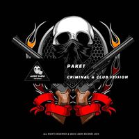PaKeT - Criminal & Club Session (Explicit)