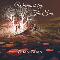 Chan Chan - Warmed by the Sun