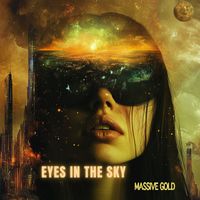 Massive Gold - Eyes In The Sky