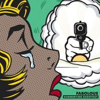 Fabolous - Summertime Shootout (Explicit)