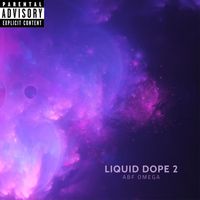 ABF Omega - Liquid Dope 2 (Explicit)