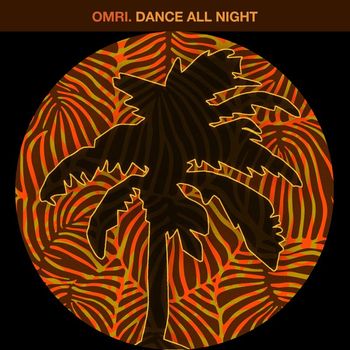OMRI. - Dance All Night