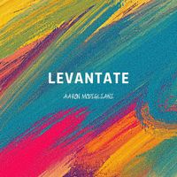 Aaron Modigliani - Levantate