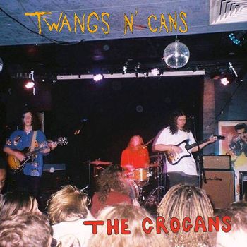 The Grogans - Twangs n' Cans