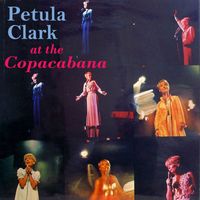 Petula Clark - At The Copacabana (Live At The Copacabana, New York, 1966)