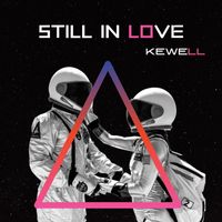 Kewell - Still in Love