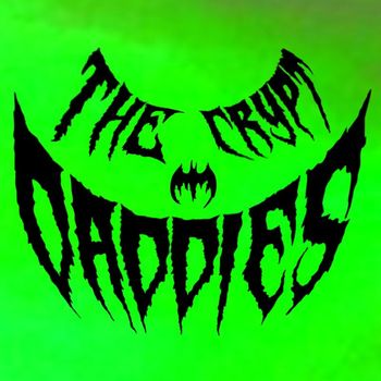 The Crypt Daddies - Midnight Monster Revue (Explicit)