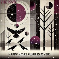 The KVB - Happy Xmas (War Is Over)