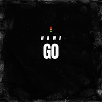 WaWa - GO (Explicit)