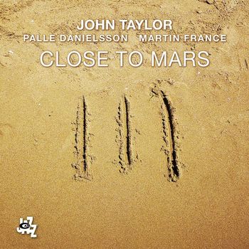 John Taylor - Close To Mars