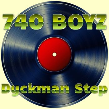 740 Boyz - Dyckman Step (Explicit)