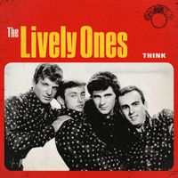 The Lively Ones - Think