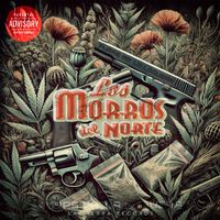 Los Morros del Norte - Puras Pa' La Loquera (Explicit)