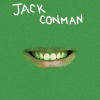 Jack Conman - What Do You Want