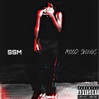 SSM - MOOD SWINGS (Explicit)