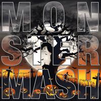 Monster Mash - MONSTER MASH (Explicit)