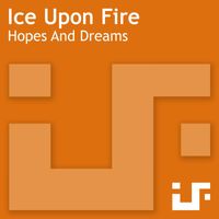 Ice Upon Fire - Hopes And Dreams