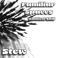 Stew - Familiar Spaces