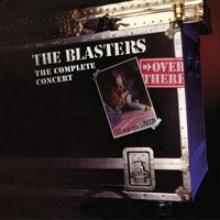 The Blasters - Over There: Live At The Venue, London - The Complete Concert