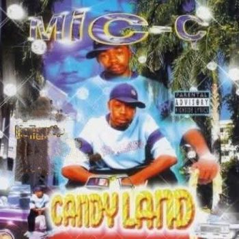 Mic-C - Candyland (Explicit)