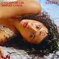 LULITA - canción de las simples cosas