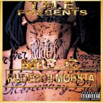 Mic-C - Rudeboii Mobsta (Explicit)