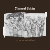 Manuel Galán - Communication
