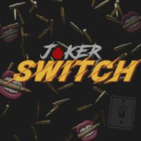 Joker - Switch (Explicit)