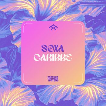 SOXA - Caribbe EP