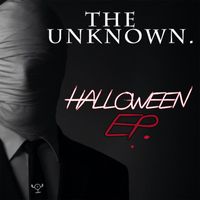 The Unknown - Halloween
