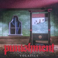 Punishment - Volatile