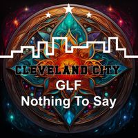 GLF - Nothing to Say