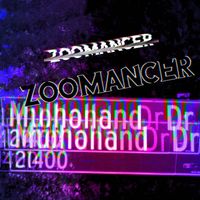 Zoomancer - Mulholland Drive