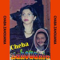 Chaba Zahouania - Nebghi Bladi