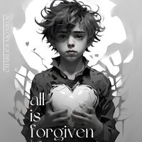 Charles Monroe - All is Forgiven